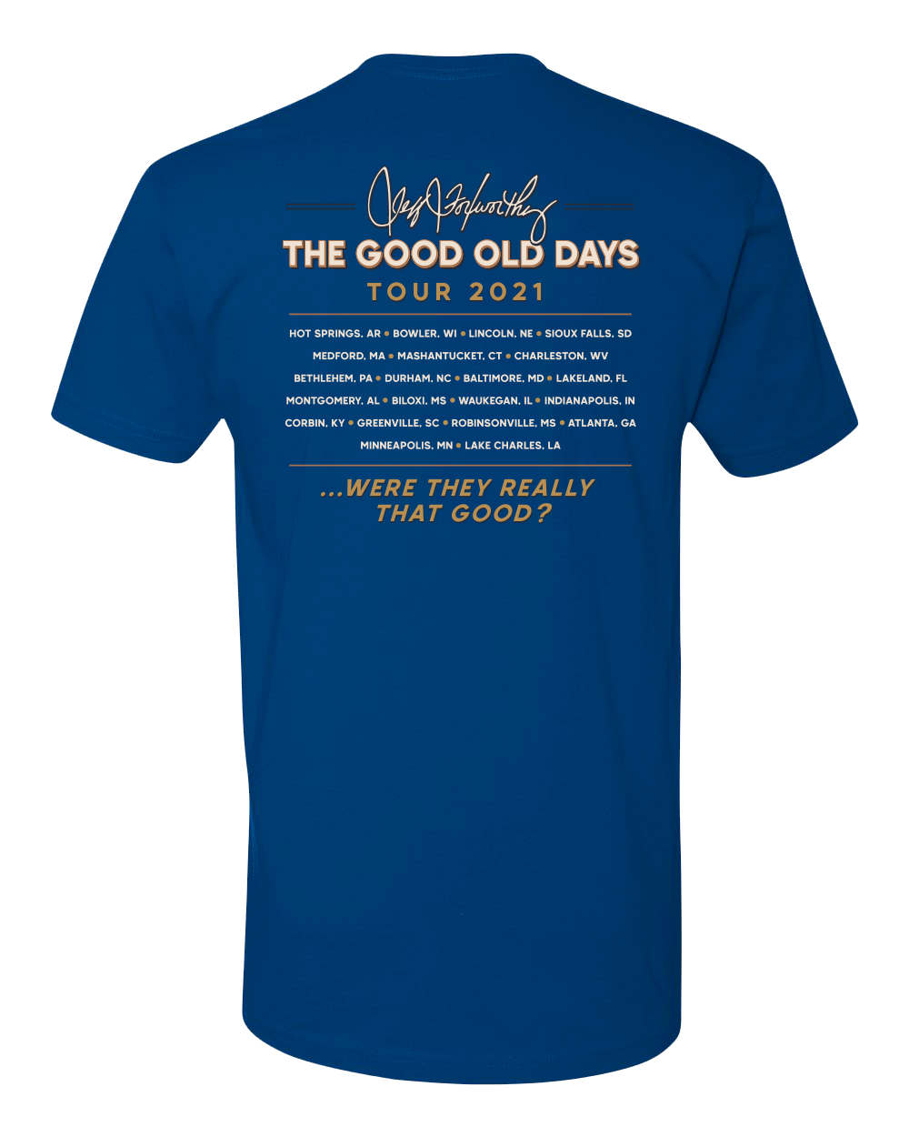 The Good Old Days Tour Shirt